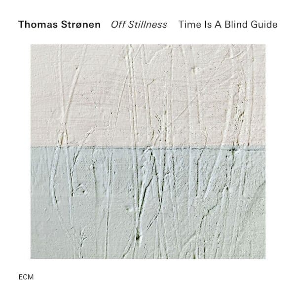 Thomas Stronen, Time Is A Blind Guide - Untitled (CD)