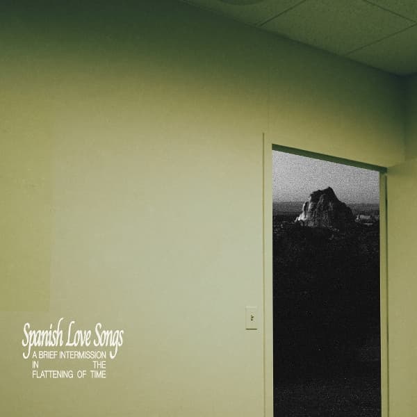 Spanish Love Songs - A Brief Intermission In The Flattening Of Time (LP) (Coloured Vinyl)
