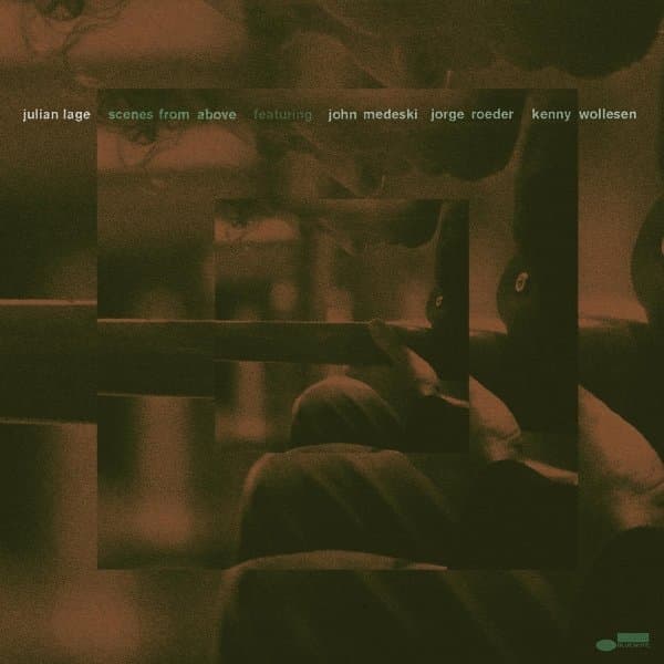 Julian Lage, John Medeski, Jorge Roeder & Kenny Wollesen - Scenes From Above (CD)