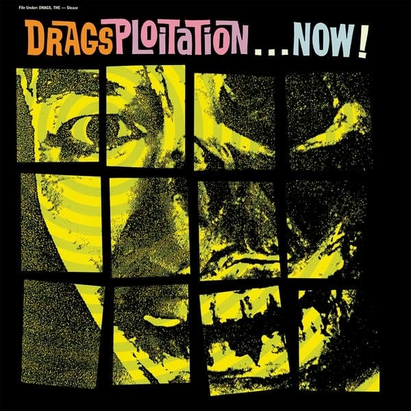 The Drags - Dragsploitation...Now! (LP)