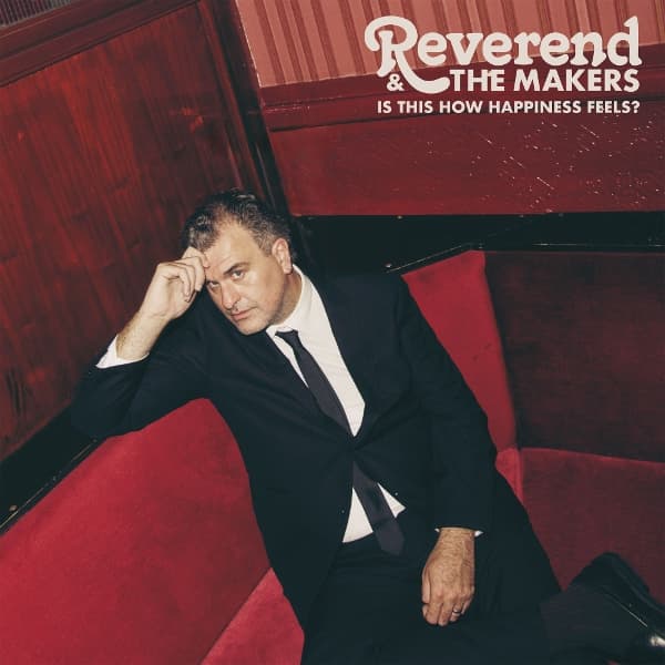 Reverend And The Makers - Is This How Happiness Feels? (LP)