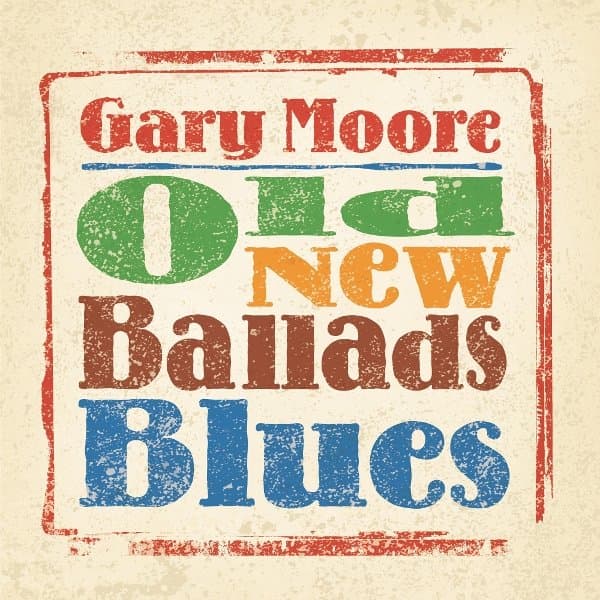 Gary Moore - Old New Ballads Blues (2 LP)