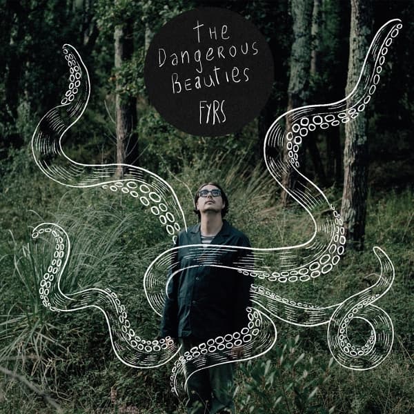 Fyrs - The Dangerous Beauties (LP)