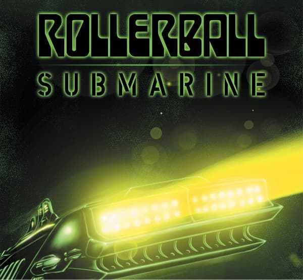 Rollerball - Submarine: Beneath The Desert Floor Chapter 9 (LP)