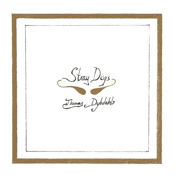 Thomas Dybdahl - Stray Dogs (LP)