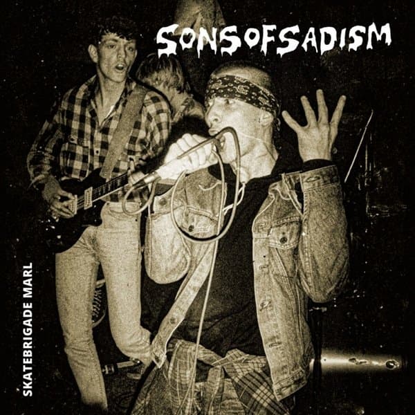 Sons Of Sadism - Skatebrigade Marl (LP)