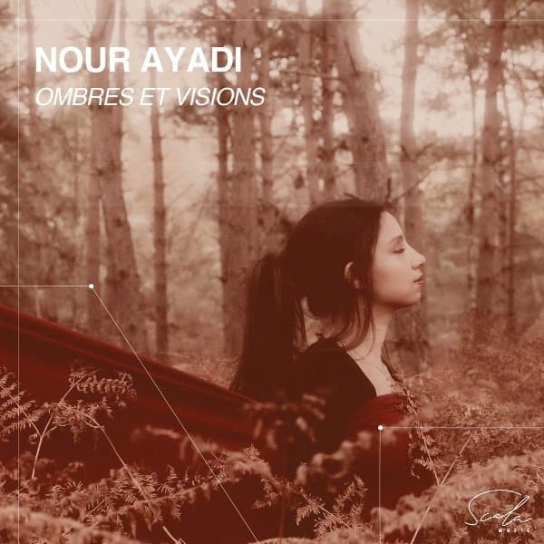 Nour Ayadi - Nour Ayadi: Ombres Et Visions (CD)