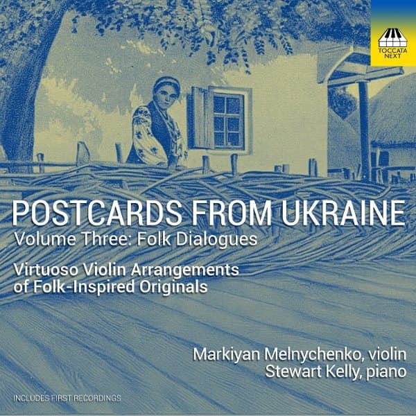 Markiyan Melnychenko, Stewart Kelly - Postcards From Ukraine, Vol. 3: Folk Dialogues (CD)