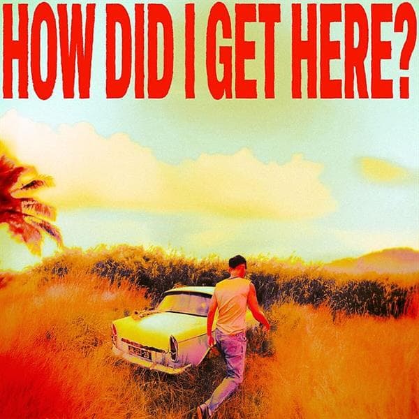 Louis Tomlinson - How Did I Get Here? (Indie)
