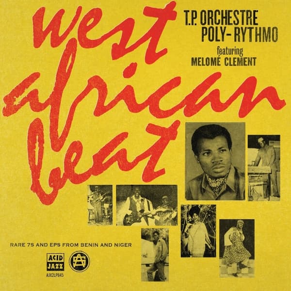 T.P. Orchestre Poly-Rythmo - West African Beat: Rare 7s And EPs From Benin And Niger (2 LP)
