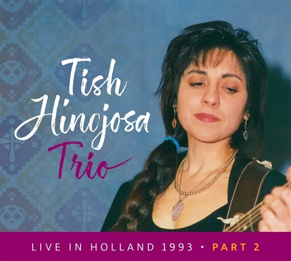 Tish Hinojosa Trio - Live In Holland 1993, Part 2 (CD)