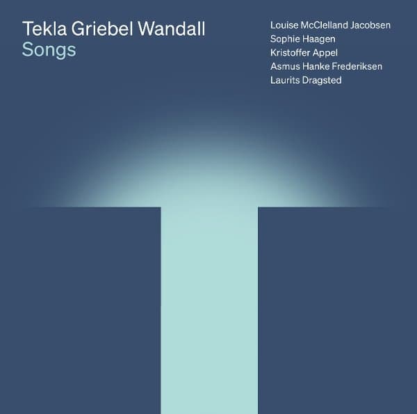 Louise McClelland Jacobsen, Sophie Haagen, Kristoffer Appel, Asmus Hanke Frederiksen, Laurits Dragsted - Wandall: Songs (CD)