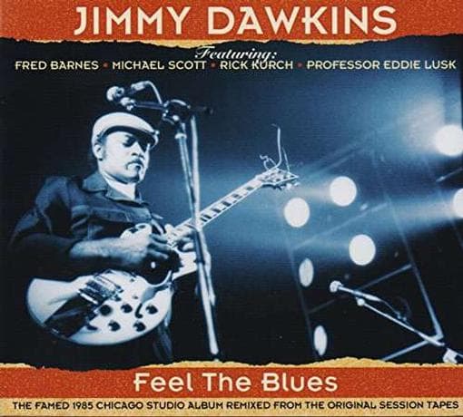 Jimmy Dawkins - Feel The Blues (CD)
