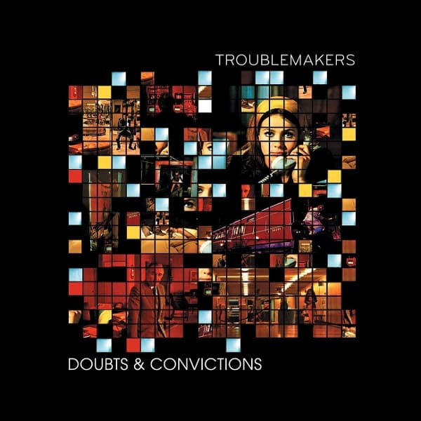 Troublemakers - Doubts & Convictions (2 LP)