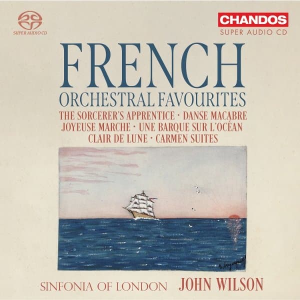 Sinfonia Of London & John Wilson - French Orchestral Favourites (SACD)