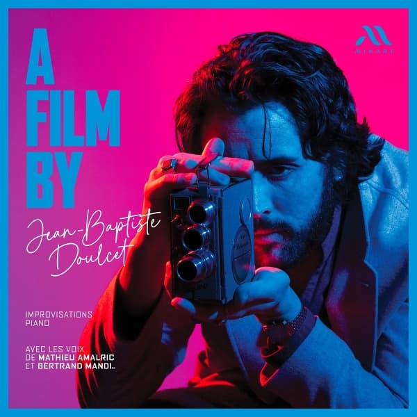 Jean-Baptiste Doulcet, Mathieu Amalric & Bertrand Mandico - A Film By Jean-Baptiste Doulcet (LP)