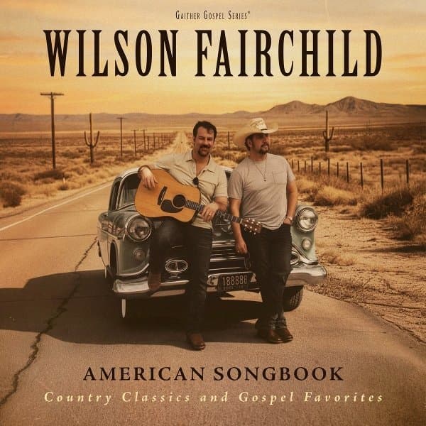 Wilson Fairchild - American Songbook: Country Classics and Gospel Favorites (CD)