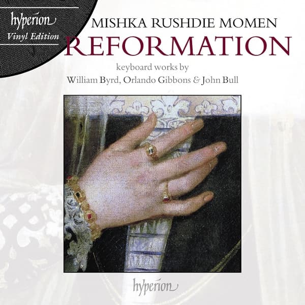 Mishka Rushdie Momen - Reformation: Keyboard Works By William Byrd, Orlando Gibbons & John Bull (LP)