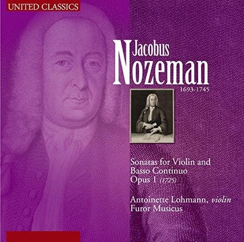 Antoinette Lohmann & Furor Musicus - Nozeman: Opus 1 - Sonatas (CD)