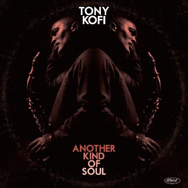 Tony Kofi - Another Kind Of Soul (CD)