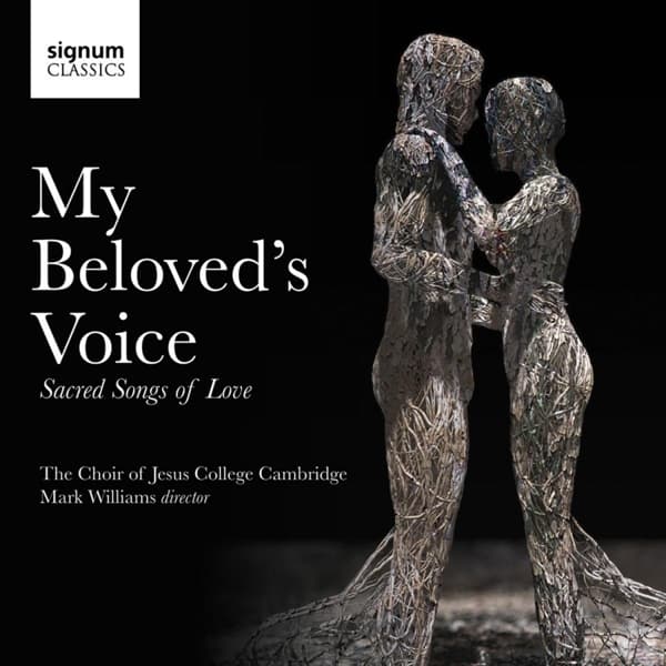 Choir Of Jesus College Cambridge & Mark Williams - Wesley: My Beloved's Voice (Sacred Songs Of Love) (CD)
