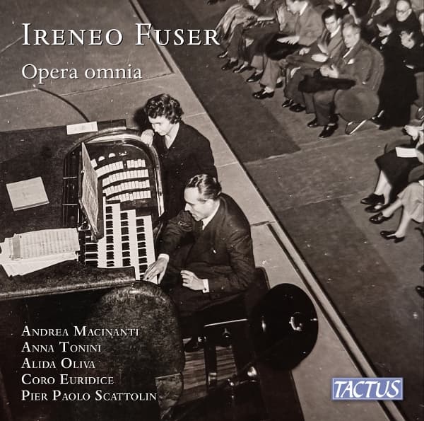 Andrea Macinanti, Anna Tonini, Alida Oliva, Coro Euridice, Pier Paolo Scattolin - Fuser: Opera Omnia (2 CD)