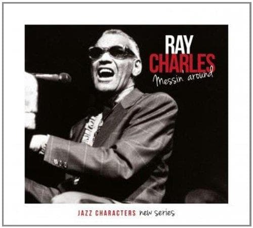Ray Charles - Messin' Around (CD)