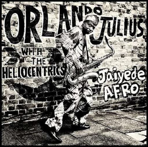 Orlando Julius & The Heliocentrics - Jaiyede Afro (CD)
