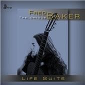 Fred Thelonius Baker - Life Suite (CD)