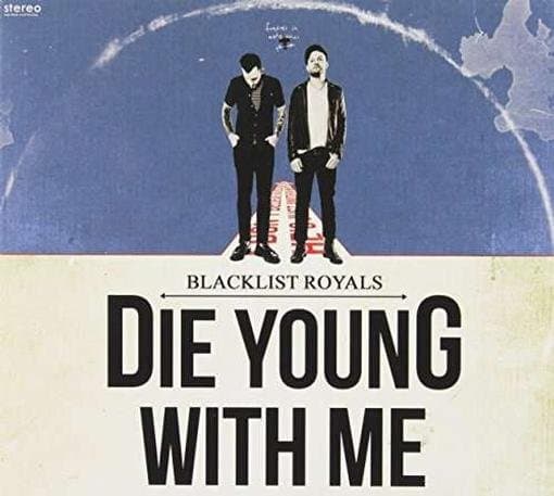Blacklist Royals - Die Young With Me (CD)