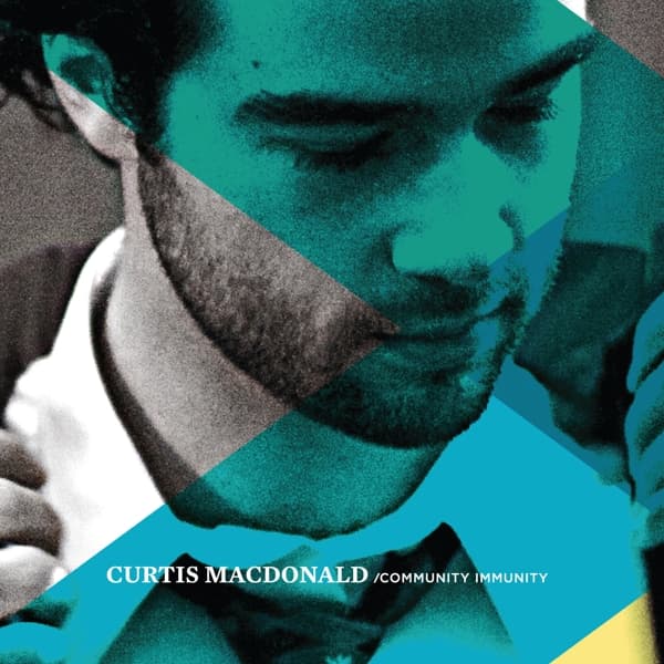 Curtis Macdonald - Community Immunity (CD)