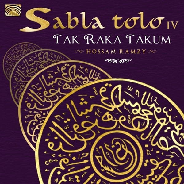 Hossam Ramzy - Sabla Tolo IV - Tak Raka Takum (CD)