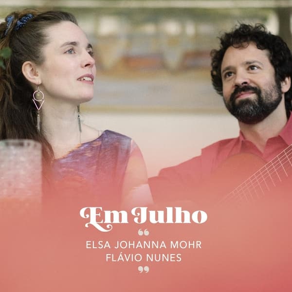 Elsa Johanna Mohr / Flavio Nunes - Em Julho (CD)