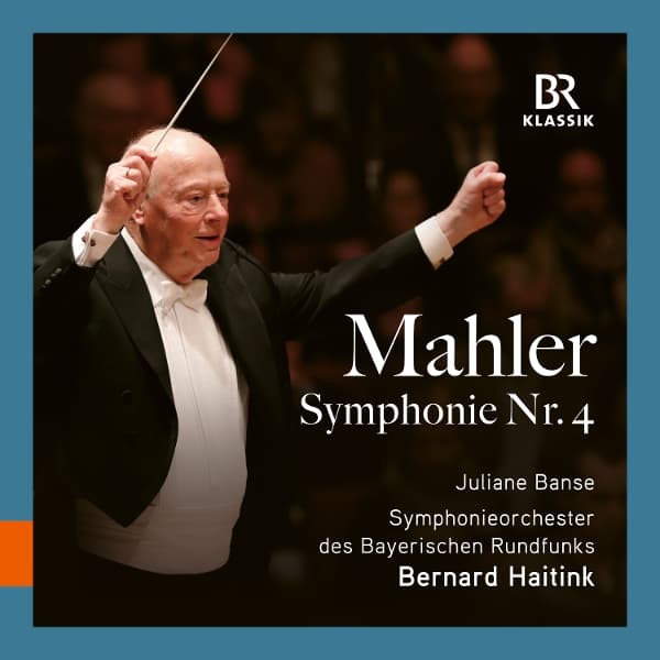 Juliane Banse, Bavarian Radio Symphony Orchestra, Bernard Haitink - Mahler: Symphony No. 4 (CD)