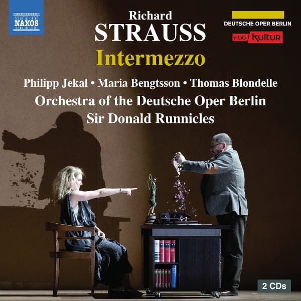 Philipp Jekal, Maria Bengtsson, Elliott Woodruff, Anna Schoeck, Orchestra Of The Deutsche Oper Berlin, Sir Donald Runnicles - Strauss: Intermezzo (2 CD)