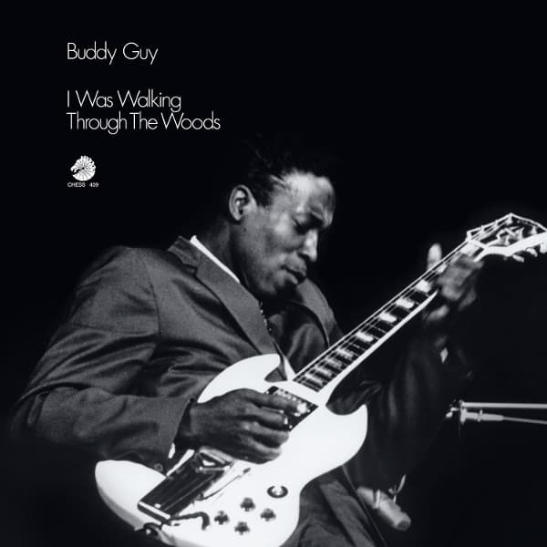 Buddy Guy - I Was Walking Through The Woods (LP)