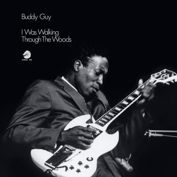 Buddy Guy - I Was Walking Through The Woods (LP)
