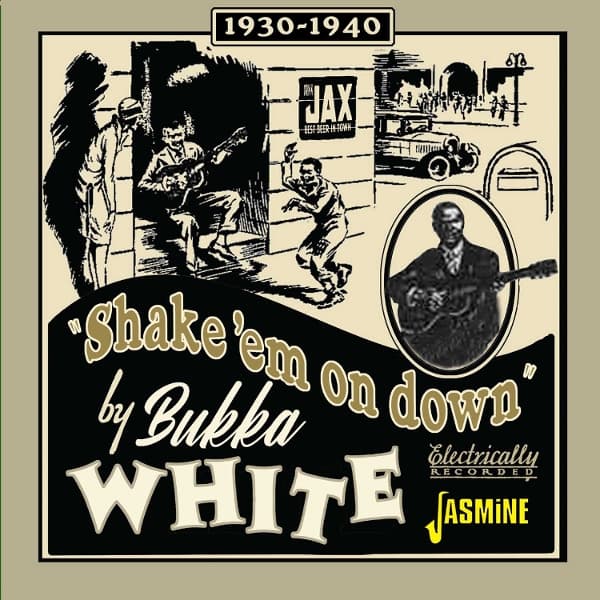 Bukka White - Shake Em On Down (1930-1940) (CD)