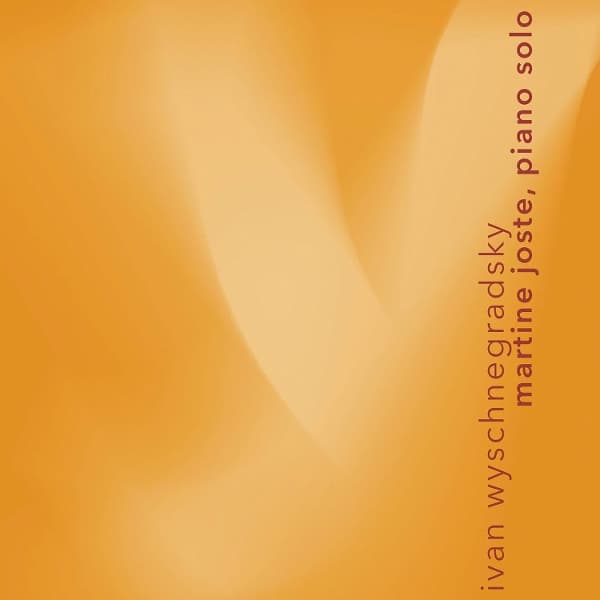 Martine Joste - Wyschnegradsky: Works For Solo Piano (CD)