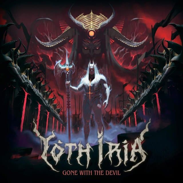 Yoth Iria - Gone With The Devil