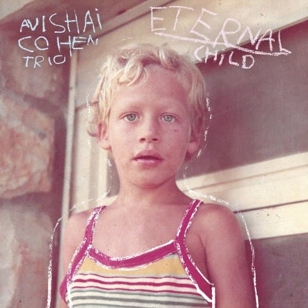 Avishai Cohen - Eternal Child (LP)