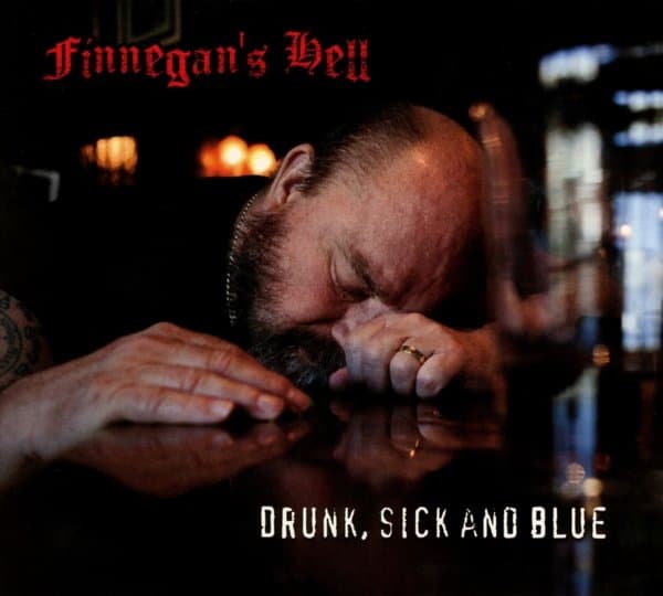 Finnegan's Hell - Drunk, Sick And Blue (CD)