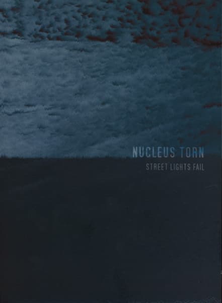 Nucleus Torn - Street Lights Fail (CD)