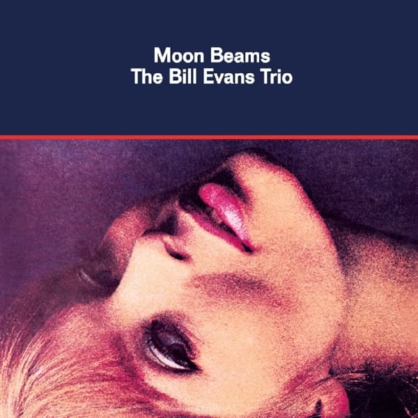 Bill Evans Trio - Moon Beams