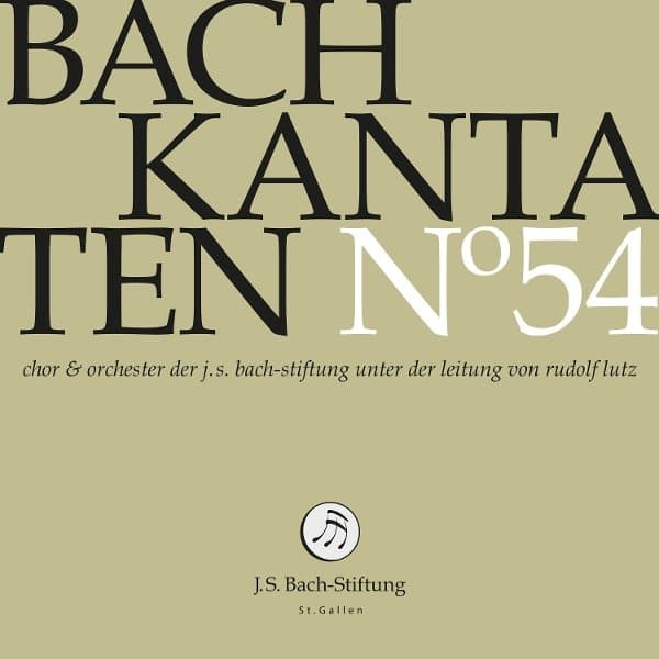 Choir & Orchestra Of The J.S. Bach Foundation, Chor Der J. S. Bach-Stiftung, Orchester Der J. S. Bach-Stiftung - J.S. Bach Kantaten N°54 (CD)