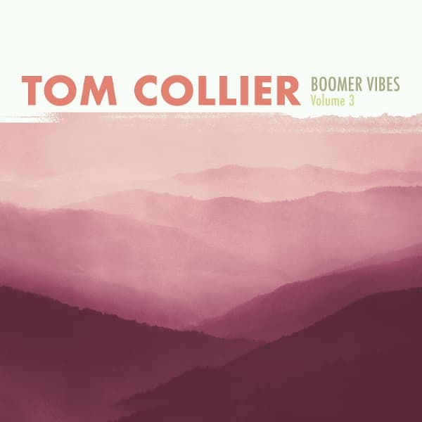 Tom Collier - Boomer Vibes Volume 3 (CD)