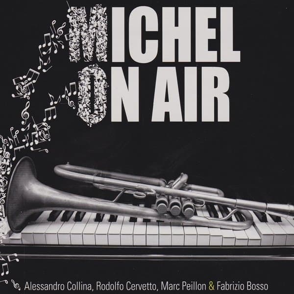 Alessandro Collina, Rodolfo Cervetto, Marc Peillon & Fabrizio Bosso - Michel On Air (CD)