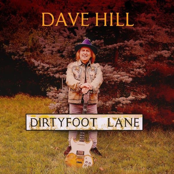 Dave Hill - Dirty Foot Lane (CD)