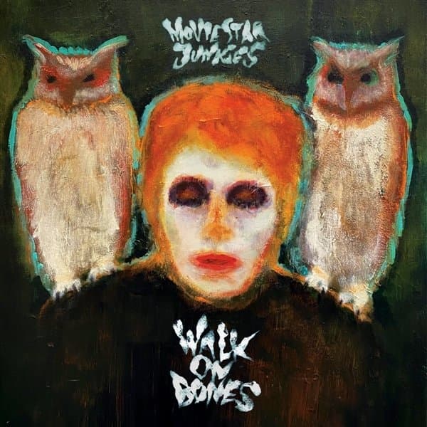 Movie Star Junkies - Walk On Bones (LP)