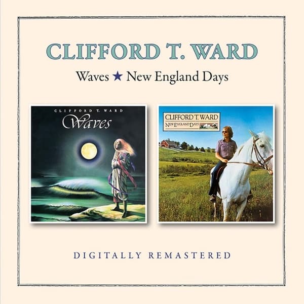 Clifford T. Ward - Waves | New England Days (CD) (2 Albums on 1 CD)